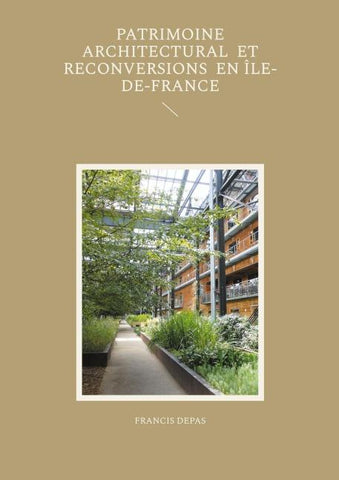 Patrimoine architectural et reconversions en Île-de-France