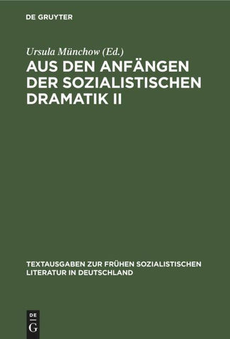 Aus den Anfängen der Sozialistischen Dramatik II