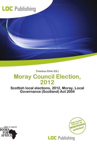 Moray Council Election, 2012