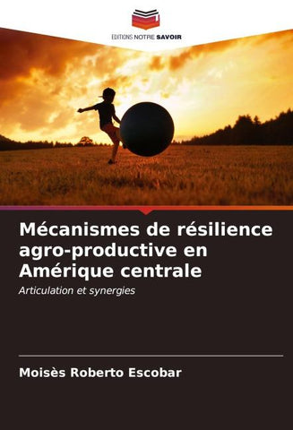 Mécanismes de résilience agro-productive en Amérique centrale
