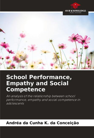 School Performance, Empathy and Social Competence