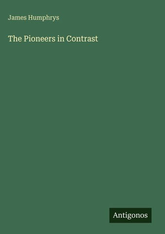 The Pioneers in Contrast