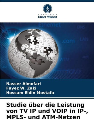 Studie über die Leistung von TV IP und VOIP in IP-, MPLS- und ATM-Netzen