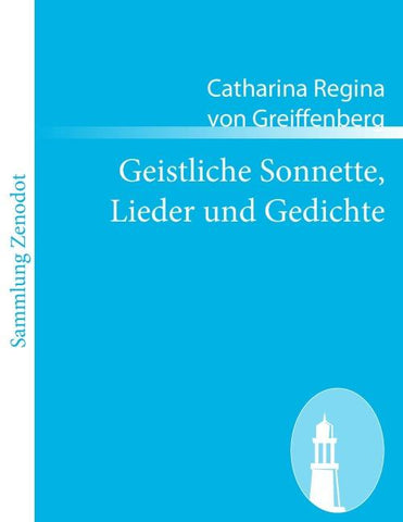 Geistliche Sonnette, Lieder und Gedichte