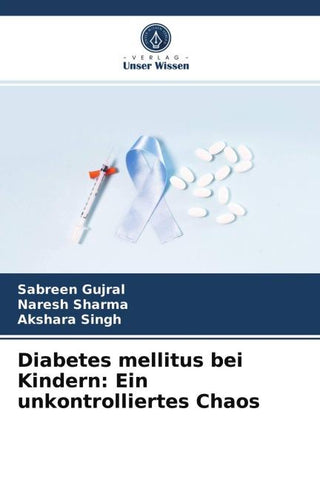 Diabetes mellitus bei Kindern: Ein unkontrolliertes Chaos