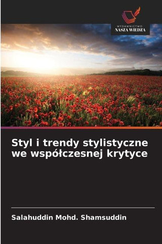 Styl i trendy stylistyczne we wspó¿czesnej krytyce