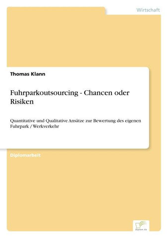 Fuhrparkoutsourcing - Chancen oder Risiken