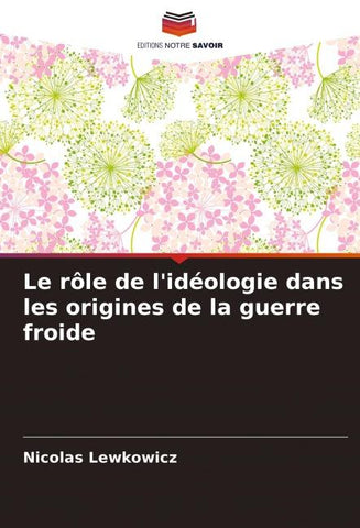 Le rôle de l'idéologie dans les origines de la guerre froide