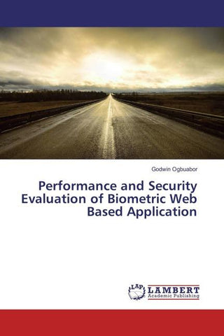 Performance and Security Evaluation of Biometric Web Based Application