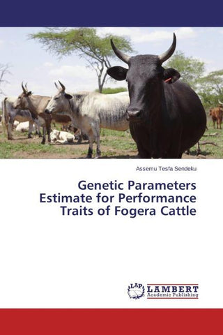 Genetic Parameters Estimate for Performance Traits of Fogera Cattle