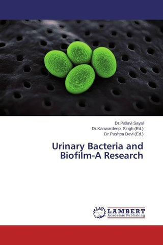 Urinary Bacteria and Biofilm-A Research