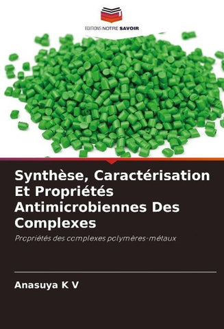 Synthèse, Caractérisation Et Propriétés Antimicrobiennes Des Complexes