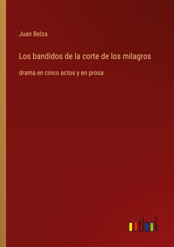 Los bandidos de la corte de los milagros