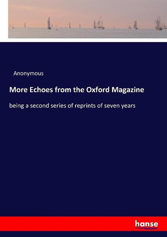 More Echoes from the Oxford Magazine