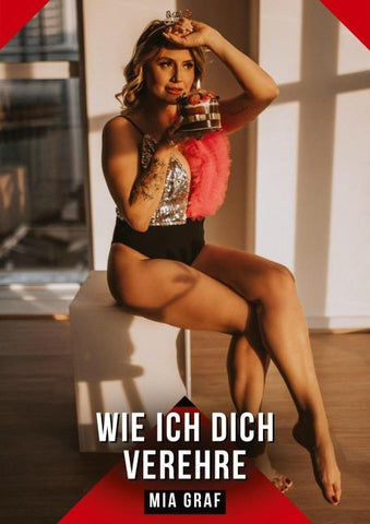 Wie ich dich verehre