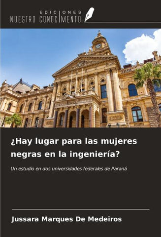 ¿Hay lugar para las mujeres negras en la ingeniería?