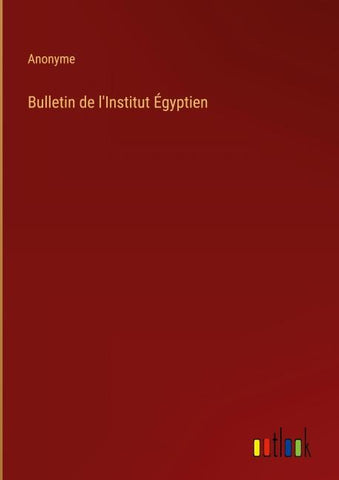 Bulletin de l'Institut Égyptien
