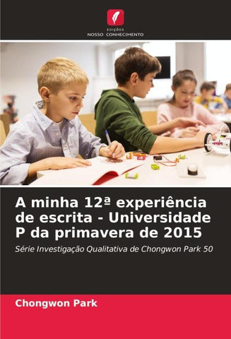 A minha 12ª experiência de escrita - Universidade P da primavera de 2015