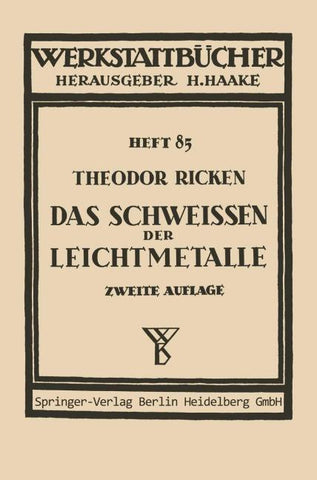 Das Schweißen der Leichtmetalle