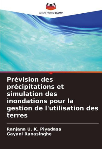 Prévision des précipitations et simulation des inondations pour la gestion de l'utilisation des terres