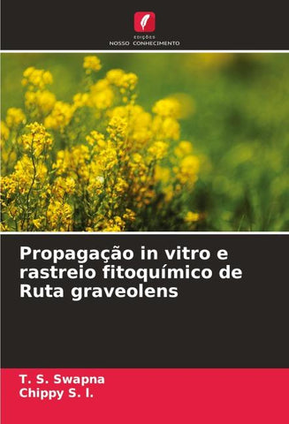 Propagação in vitro e rastreio fitoquímico de Ruta graveolens