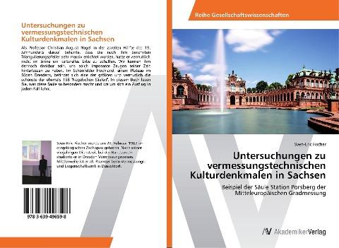 Untersuchungen zu vermessungstechnischen Kulturdenkmalen in Sachsen