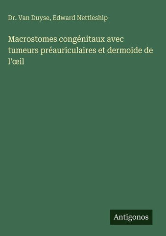 Macrostomes congénitaux avec tumeurs préauriculaires et dermoide de l'¿il