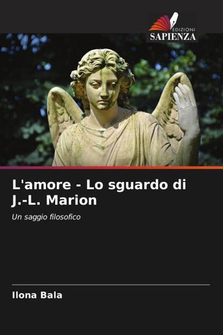 L'amore - Lo sguardo di J.-L. Marion