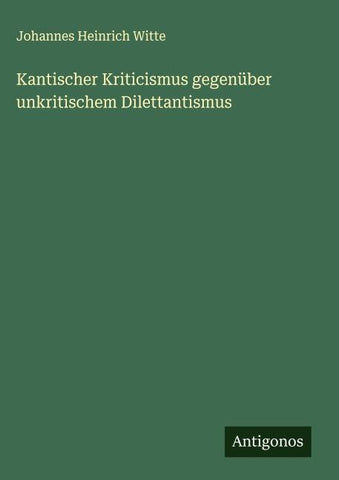 Kantischer Kriticismus gegenüber unkritischem Dilettantismus