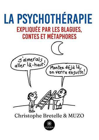 La psychothérapie expliquée par les blagues, contes et métaphores
