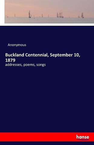 Buckland Centennial, September 10, 1879