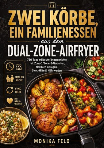 Zwei Körbe, ein Familienessen aus dem Dual-Zone-Airfryer
