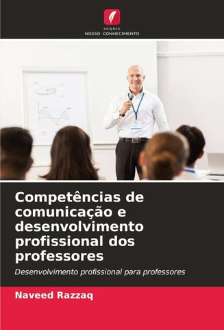 Competências de comunicação e desenvolvimento profissional dos professores