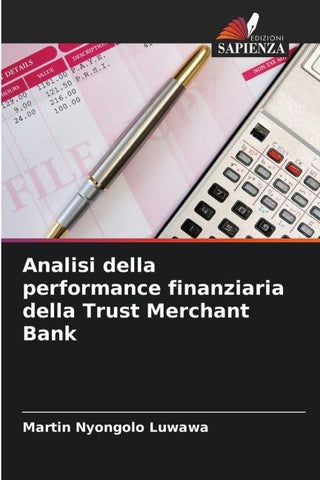Analisi della performance finanziaria della Trust Merchant Bank