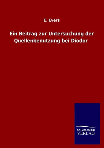 Ein Beitrag zur Untersuchung der Quellenbenutzung bei Diodor