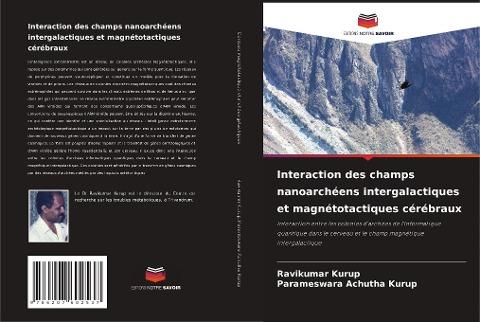 Interaction des champs nanoarchéens intergalactiques et magnétotactiques cérébraux