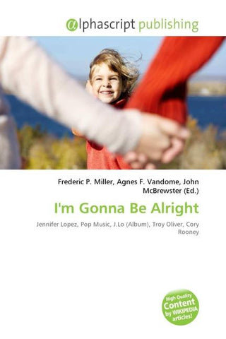 I'm Gonna Be Alright