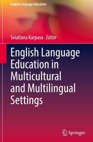 English Language Education in Multicultural and Multilingual Settings