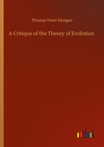 A Critique of the Theory of Evolution