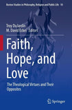 Faith, Hope, and Love