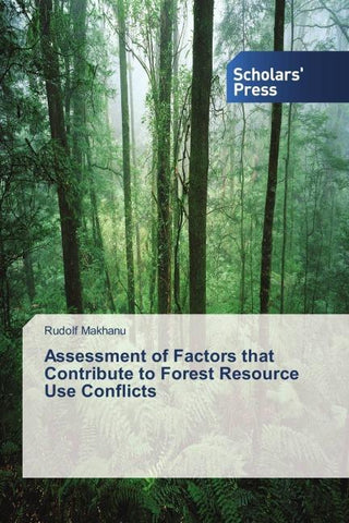 Assessment of Factors that Contribute to Forest Resource Use Conflicts