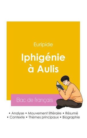Réussir son Bac de français 2026 : Analyse de la pièce Iphigénie à Aulis de Euripide