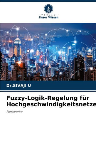 Fuzzy-Logik-Regelung für Hochgeschwindigkeitsnetze