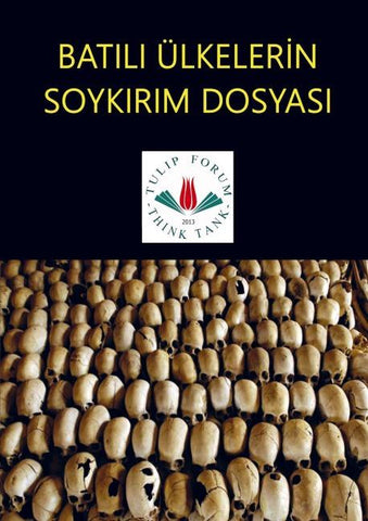 BATILI ÜLKELERiN SOYKIRIM DOSYASI