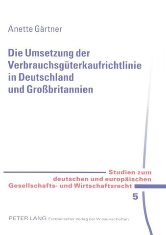 Die Umsetzung der Verbrauchsgüterkaufrichtlinie in Deutschland und Großbritannien