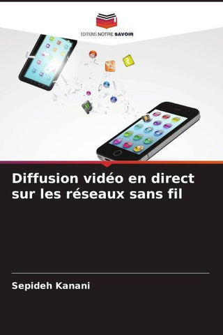 Diffusion vidéo en direct sur les réseaux sans fil