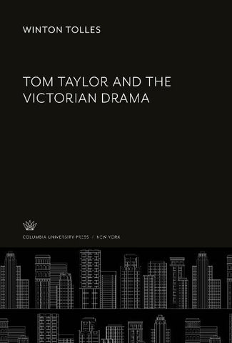 Tom Taylor and the Victorian Drama