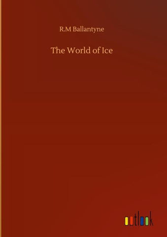 The World of Ice
