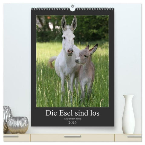 Die Esel sind los (hochwertiger Premium Wandkalender 2026 DIN A2 hoch), Kunstdruck in Hochglanz