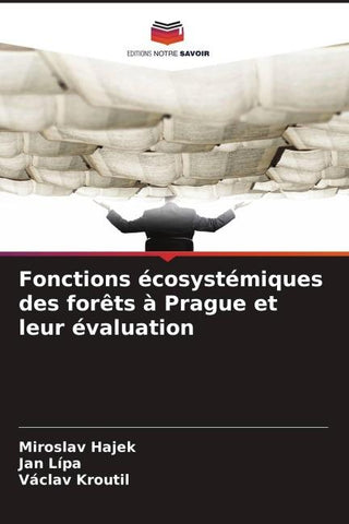 Fonctions écosystémiques des forêts à Prague et leur évaluation